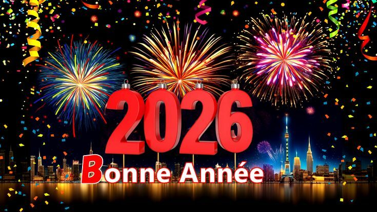Meilleurs voeux 2026 et surtout une très bonne santé à vous et  vos proches